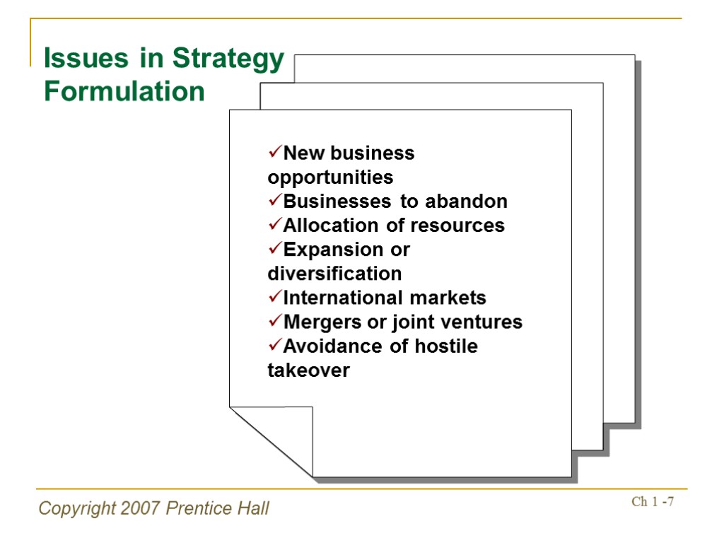Copyright 2007 Prentice Hall Ch 1 -7 Issues in Strategy Formulation New business opportunities